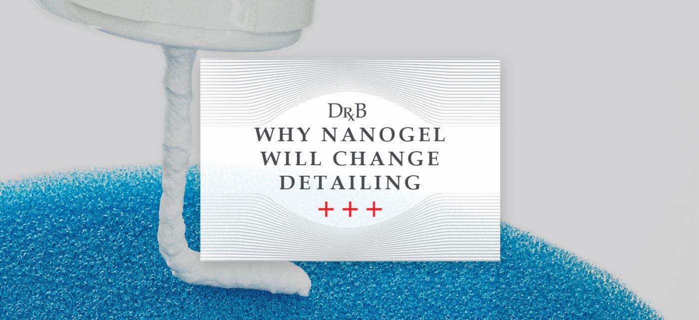 Why Nanogel Will Change Detailing