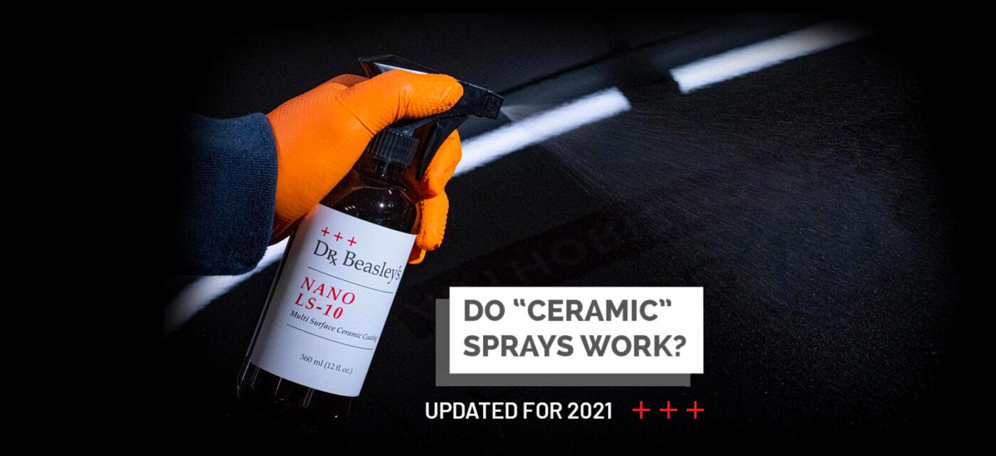 UPDATED 2021 — Do "Ceramic" Coating Sprays Actually Work?