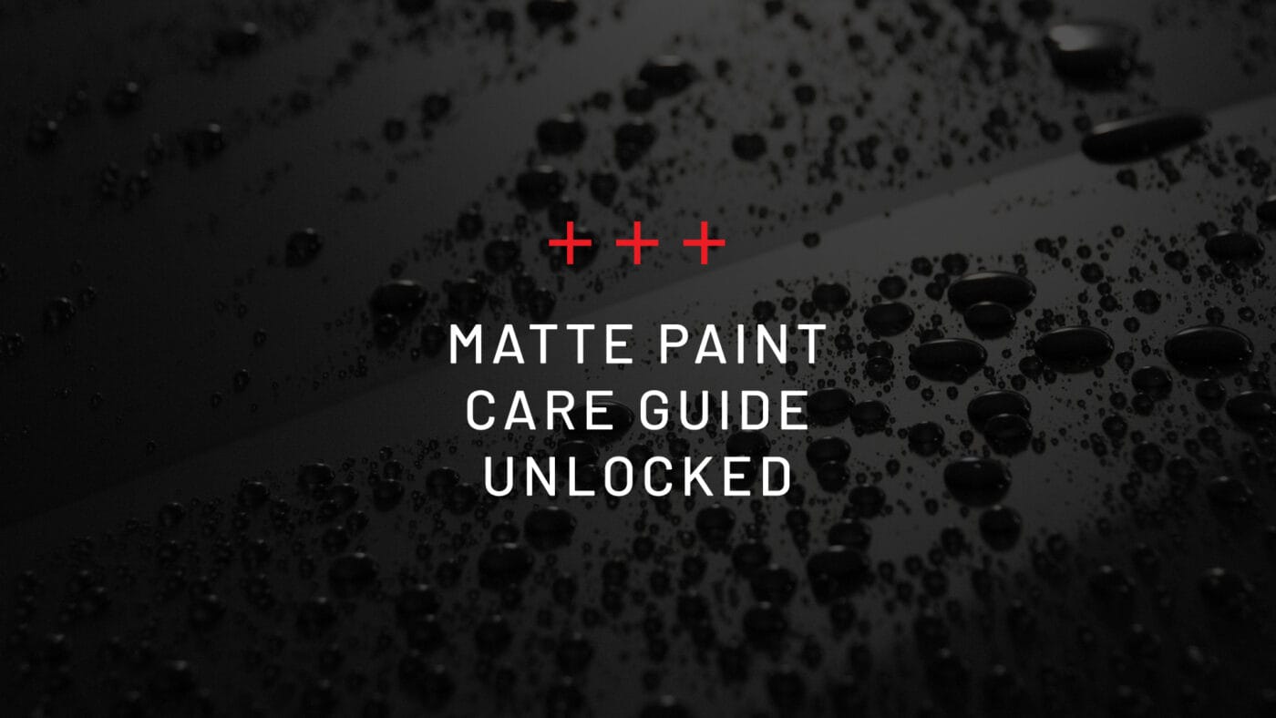 Guide for matte finish paint care