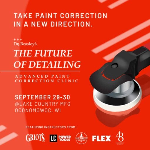 Dr. Beasley's Future of Detailing Advanced Paint Correction Clinic