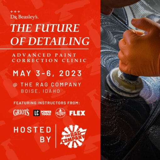 Dr. Beasley's Future of Detailing Advanced Paint Correction Clinic hosted by the Rag Company